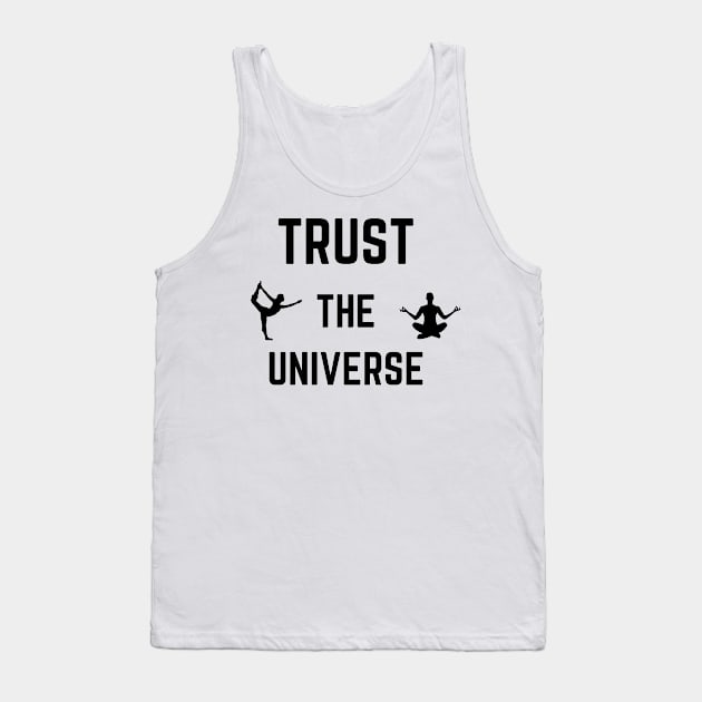 Trust the Universe - Yoga Design Tank Top by Liniskop